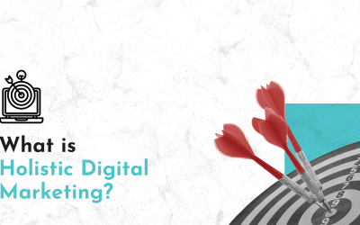 What Is Holistic Digital Marketing? 