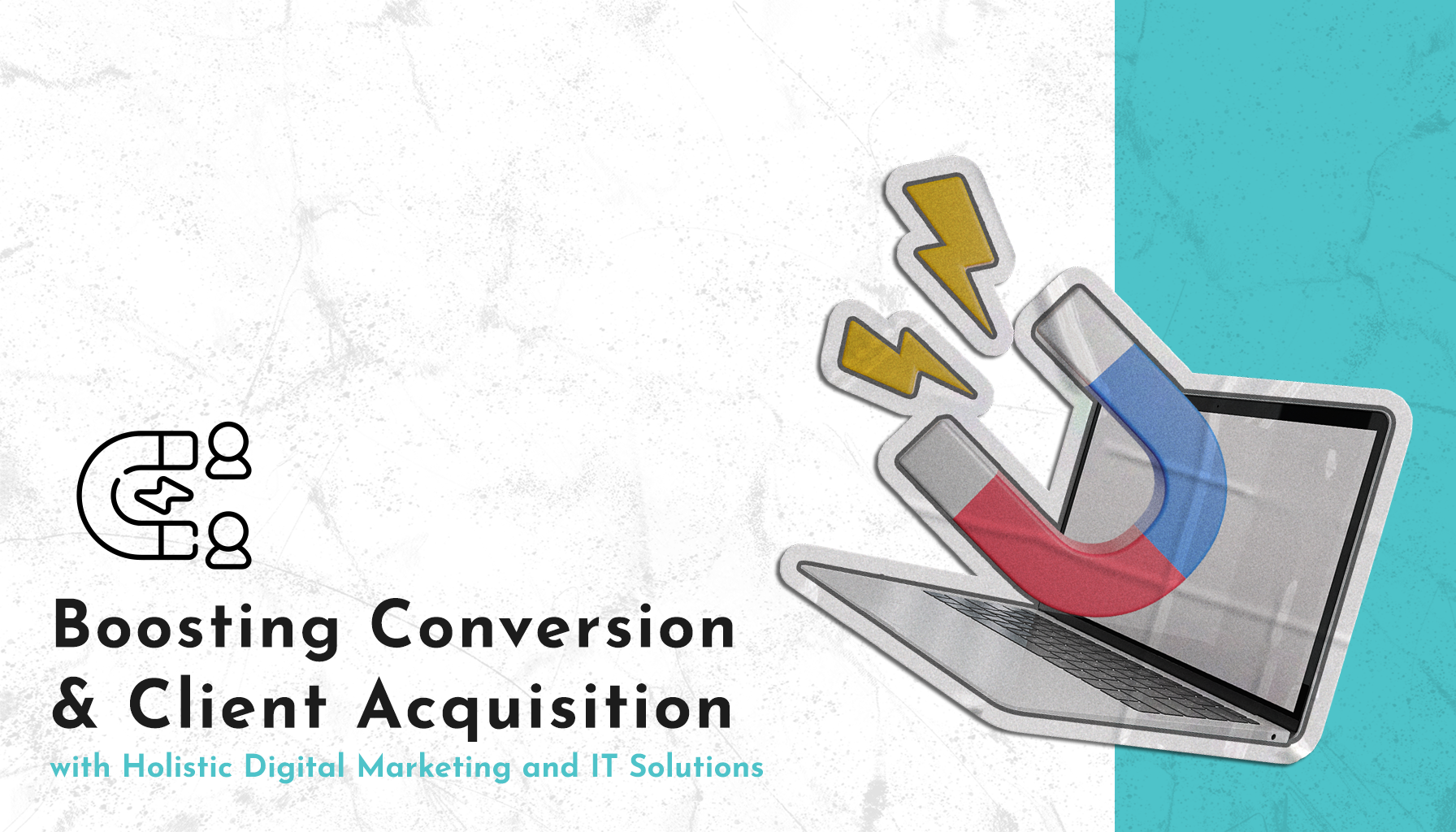 Boosting Conversion and Client Acquisition